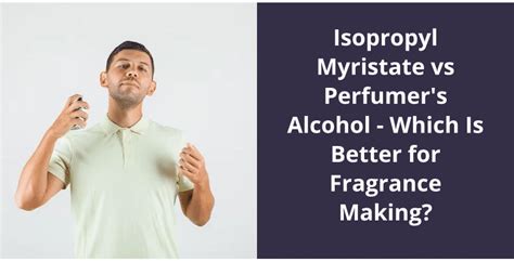 perfumer's alcohol vs alcohol.